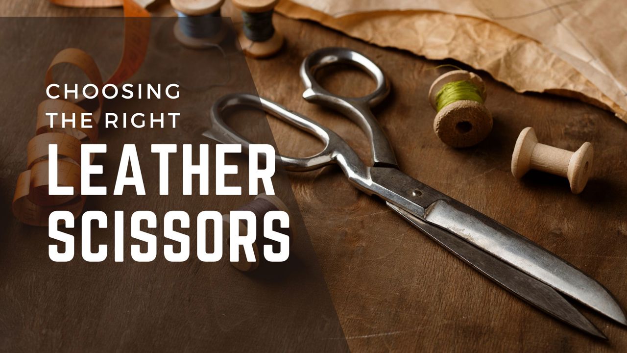 Choosing the Right Leather Scissors